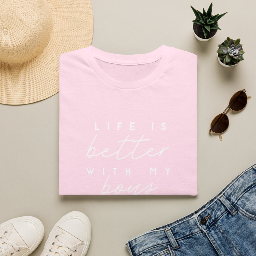 Life is Better With My Boys T-Shirt