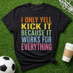 Kick It T-Shirt