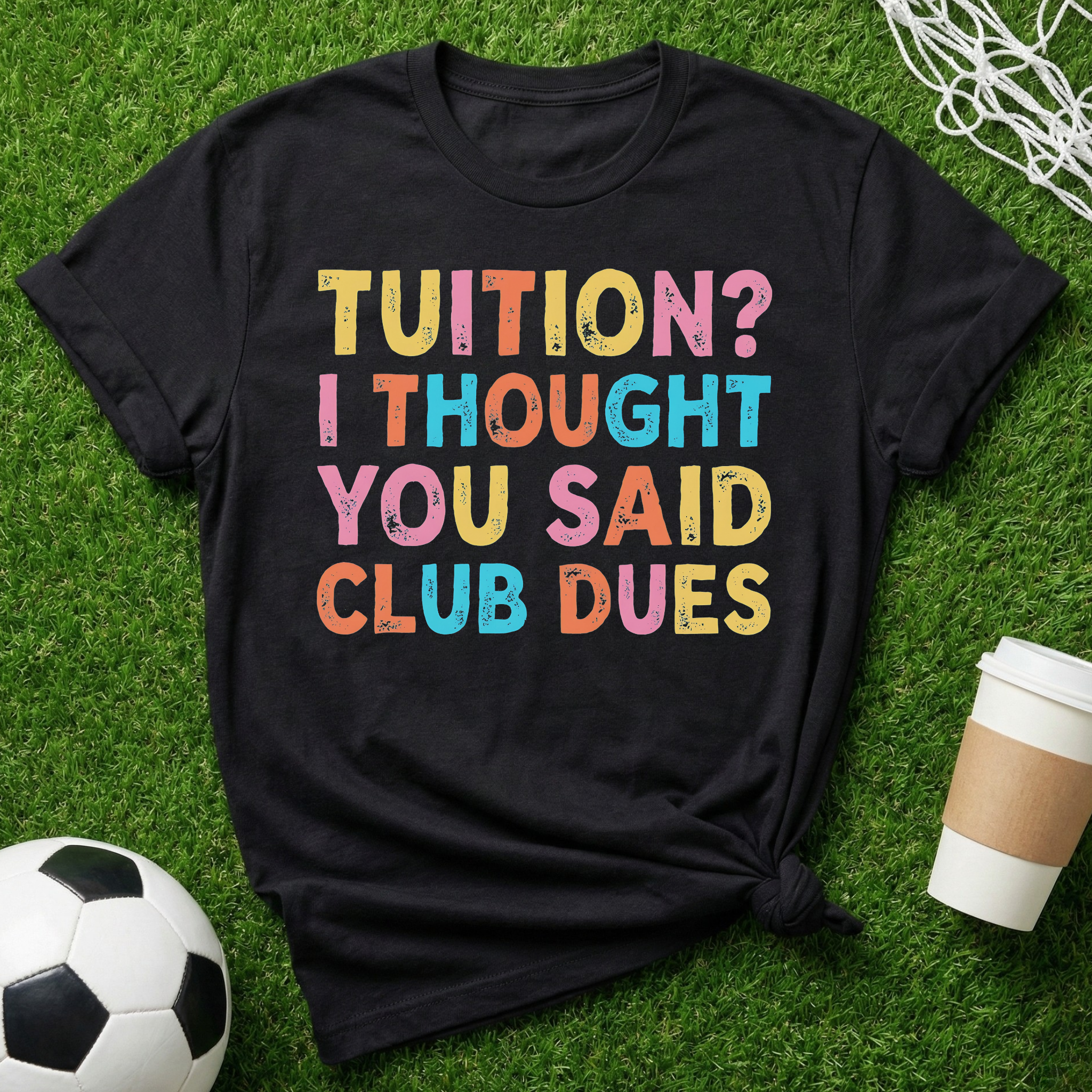 Tuition? T-Shirt