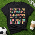 Killin' It T-Shirt