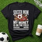 Soccer Mom Money T-Shirt