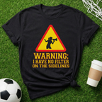 Warning! T-Shirt