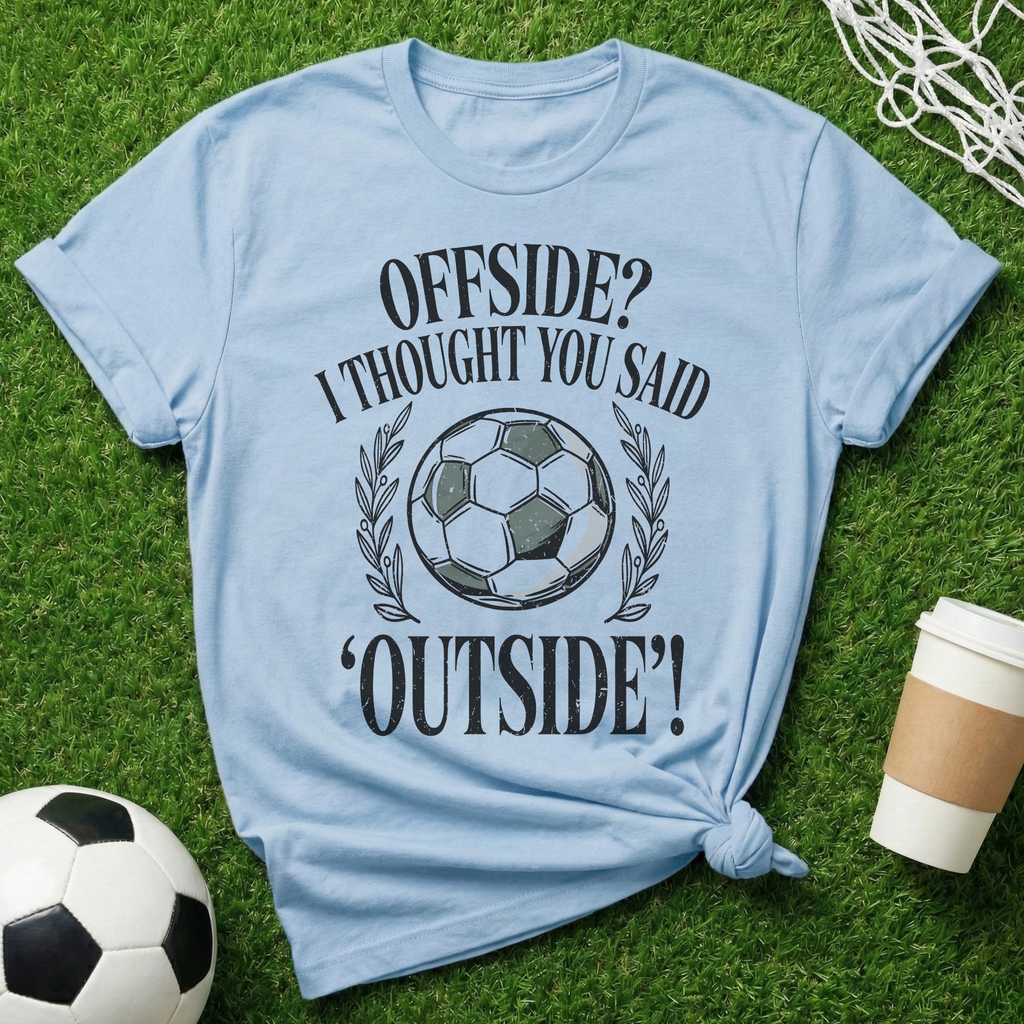 Outside Offside? T-Shirt
