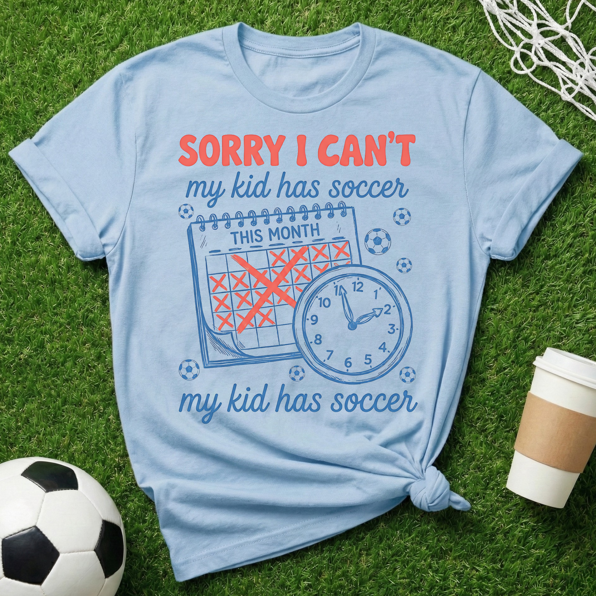 Sorry I Can't T-Shirt