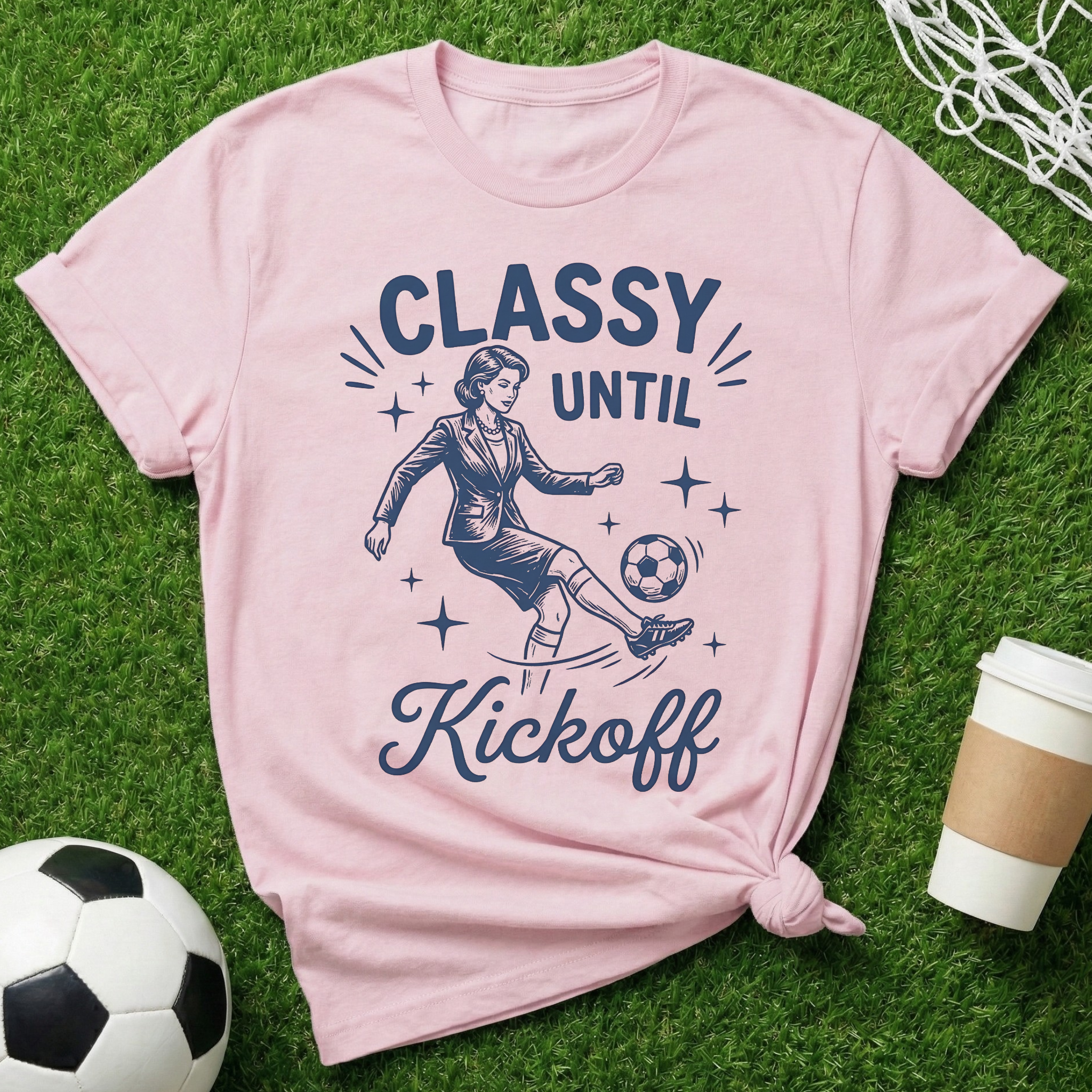 Classy Until Kickoff T-Shirt
