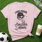Loud Proud Mama T-Shirt