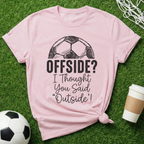 Offside? Outside T-Shirt