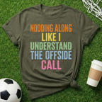 I Understand The Offside T-Shirt