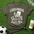 Loud Proud Soccer Mom T-Shirt