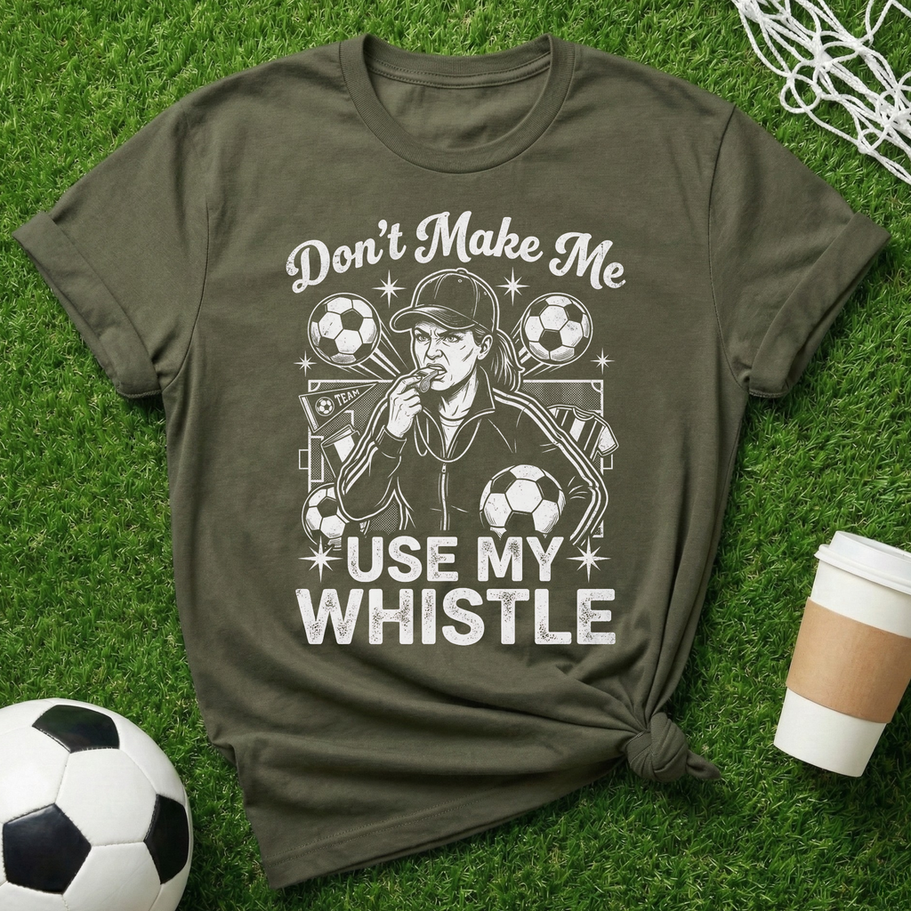 Use My Whistle T-Shirt