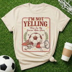 Vintage I'm Not Yelling T-Shirt