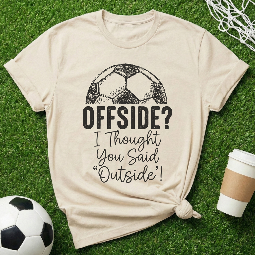 Offside? Outside T-Shirt