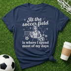 At The Soccer Field T-Shirt