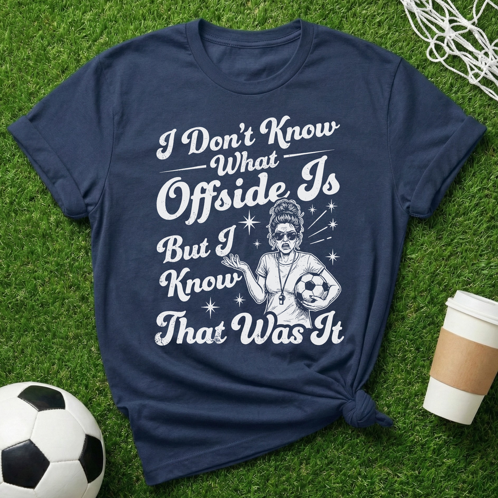 Offside? T-Shirt