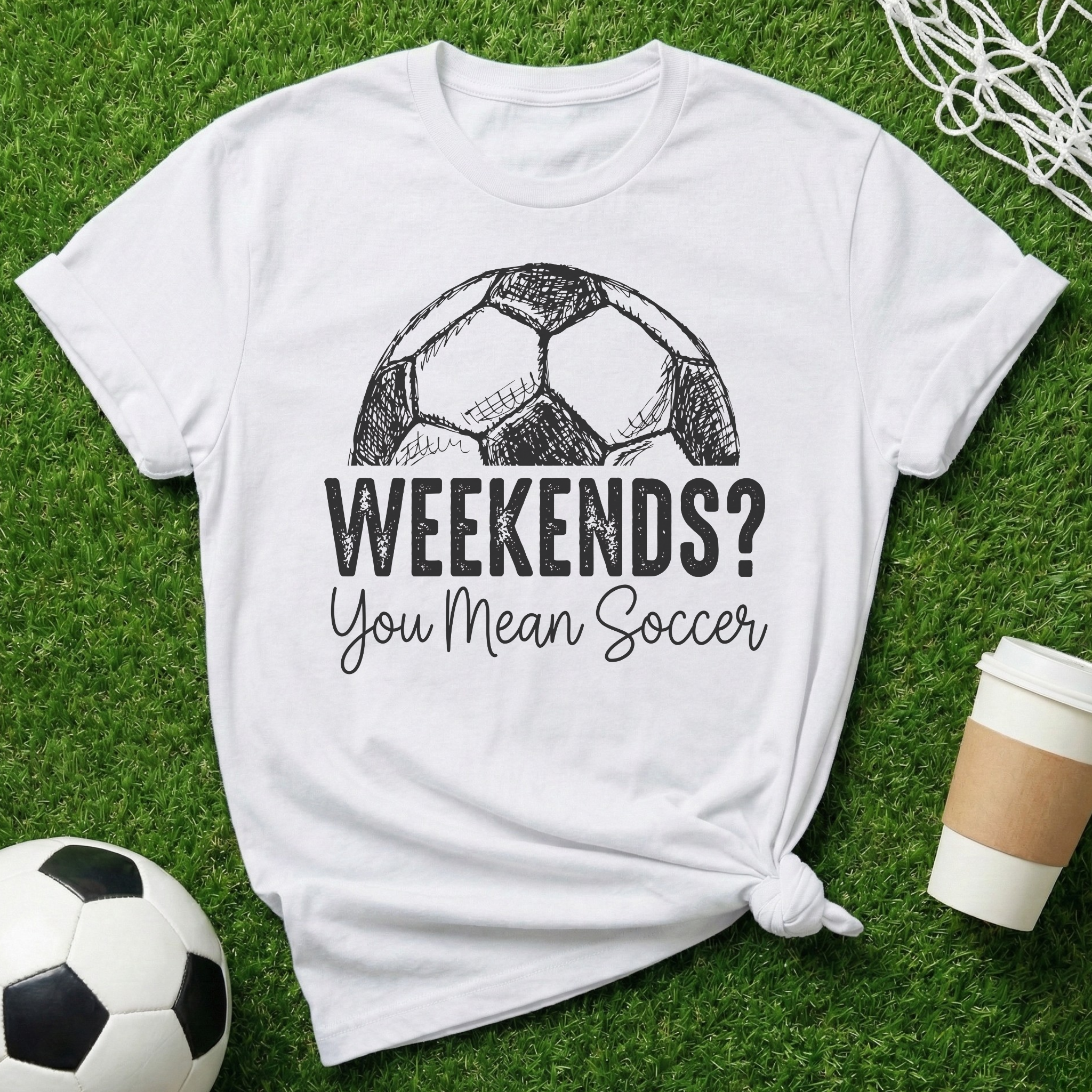 Weekends? Soccer T-Shirt