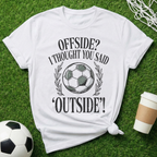 Outside Offside? T-Shirt