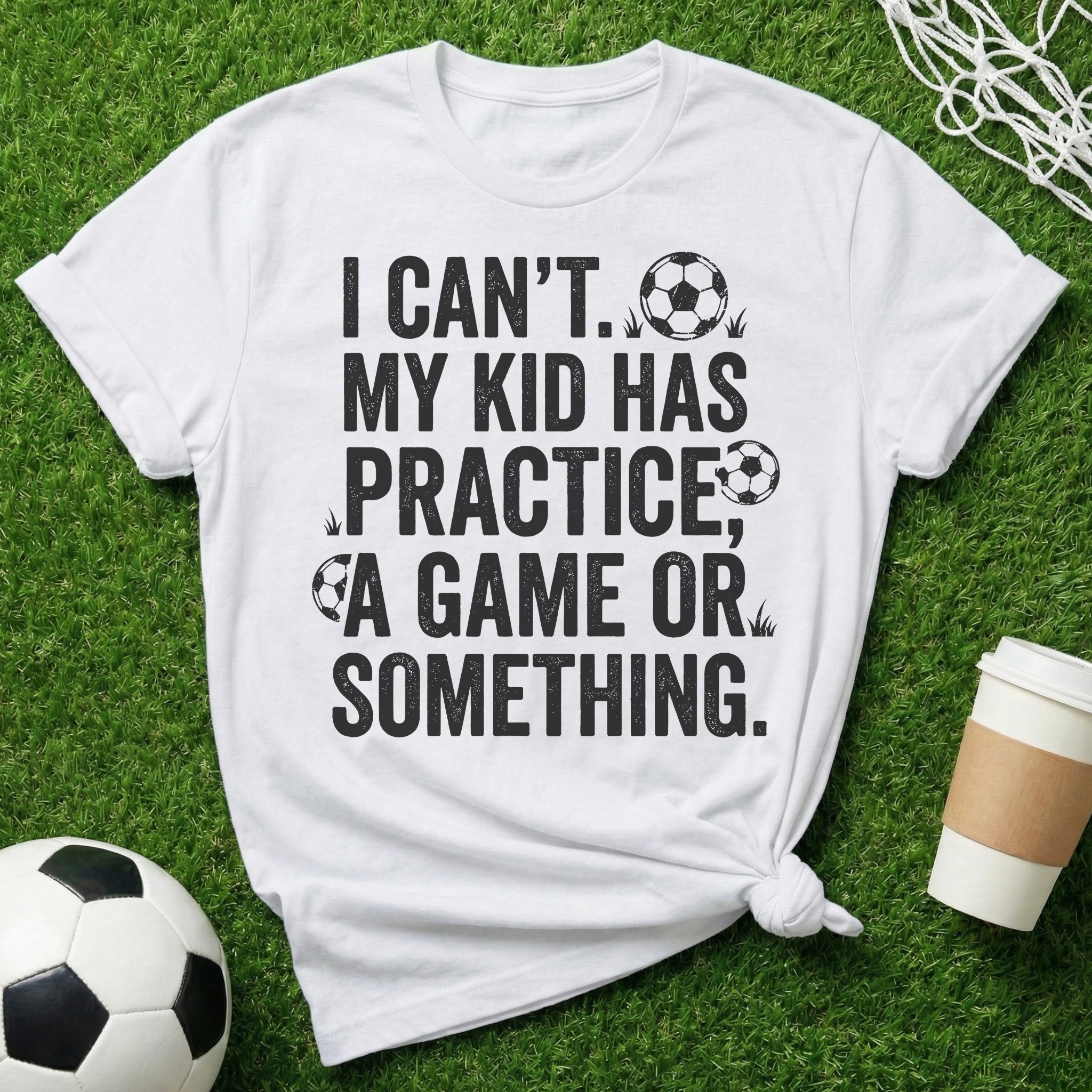 I Can't My Kid Has Something T-Shirt