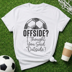 Offside? Outside T-Shirt